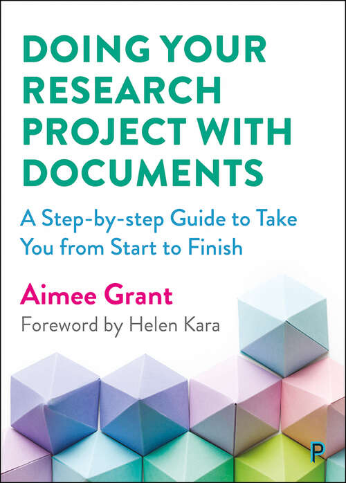 Book cover of Doing Your Research Project with Documents: A Step-by-Step Guide to Take You from Start to Finish