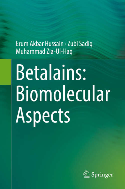 Book cover of Betalains: Biomolecular Aspects (1st ed. 2018)