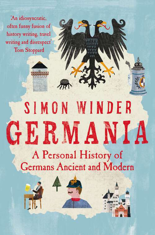 Book cover of Germania: A Personal History of Germans Ancient and Modern (2)