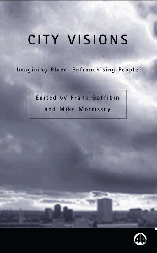 Book cover of City Visions: Imagining Place, Enfranchising People