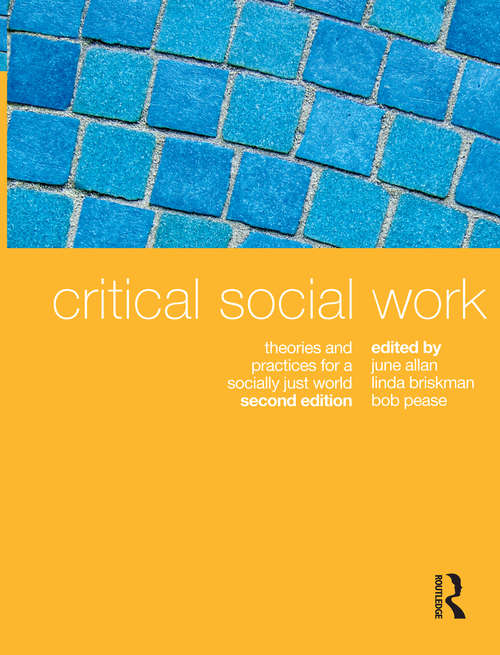 Book cover of Critical Social Work: Theories and practices for a socially just world (2)