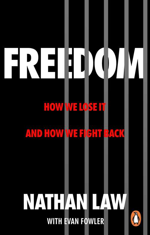 Book cover of Freedom: How we lose it and how we fight back