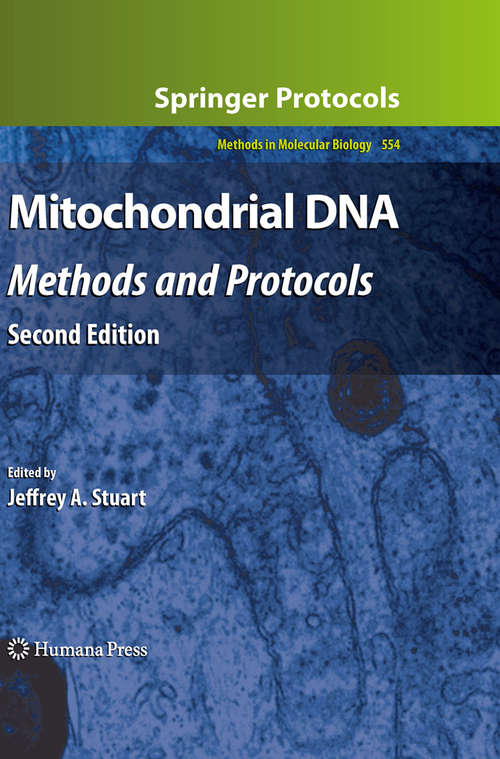 Book cover of Mitochondrial DNA: Methods and Protocols (2nd ed. 2009) (Methods in Molecular Biology #554)