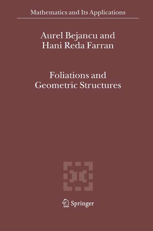 Book cover of Foliations and Geometric Structures (2006) (Mathematics and Its Applications #580)