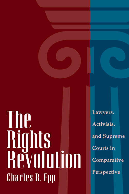 Book cover of The Rights Revolution: Lawyers, Activists, and Supreme Courts in Comparative Perspective