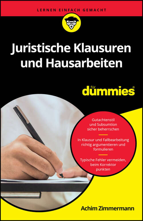 Book cover of Juristische Klausuren und Hausarbeiten für Dummies (Für Dummies)