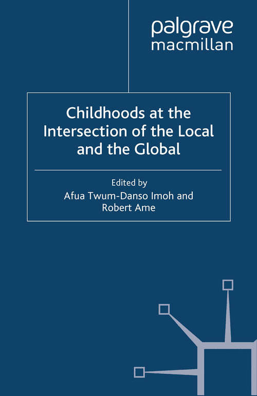 Book cover of Childhoods at the Intersection of the Local and the Global (2012) (Studies in Childhood and Youth)