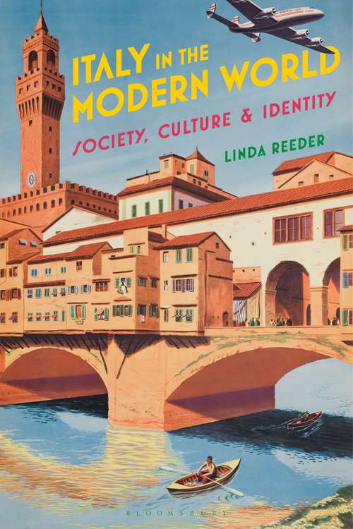 Book cover of Italy in the Modern World: Society, Culture and Identity