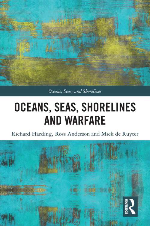 Book cover of Oceans, Seas, Shorelines and Warfare (Oceans, Seas, and Shorelines)