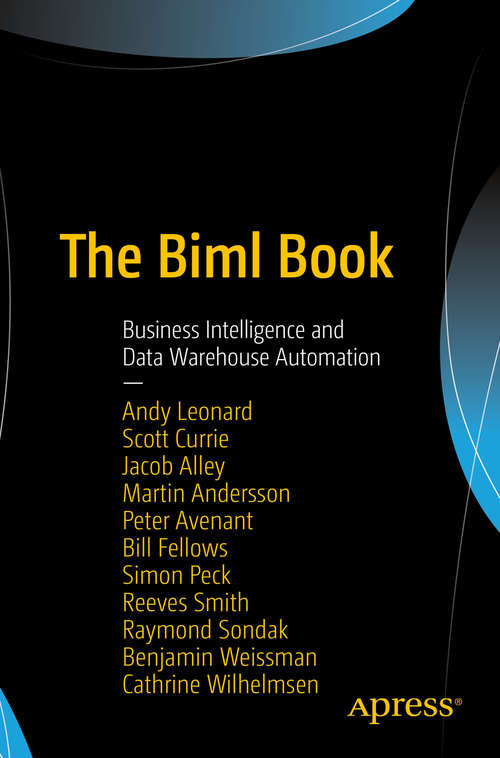 Book cover of The Biml Book: Business Intelligence and Data Warehouse Automation