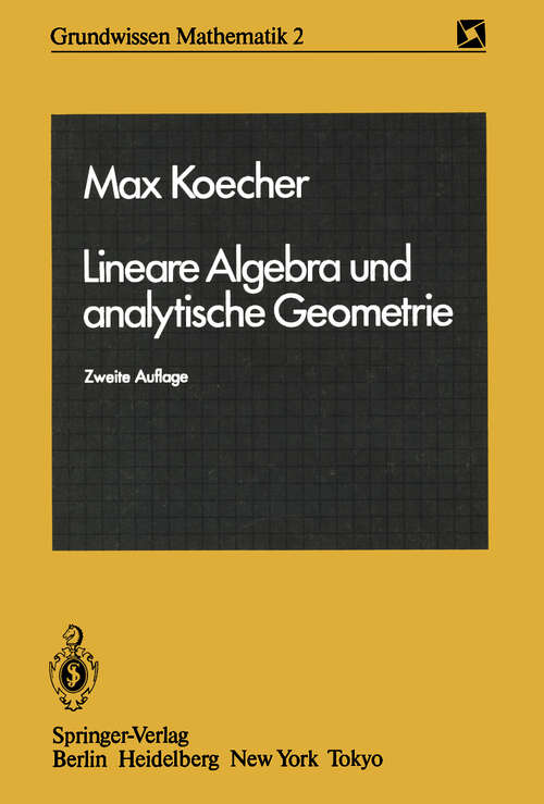 Book cover of Lineare Algebra und analytische Geometrie (2. Aufl. 1985) (Grundwissen Mathematik #2)