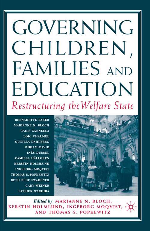 Book cover of Governing Children, Families and Education: Restructuring the Welfare State (1st ed. 2003)