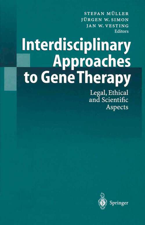 Book cover of Interdisciplinary Approaches to Gene Therapy: Legal, Ethical and Scientific Aspects (1997)