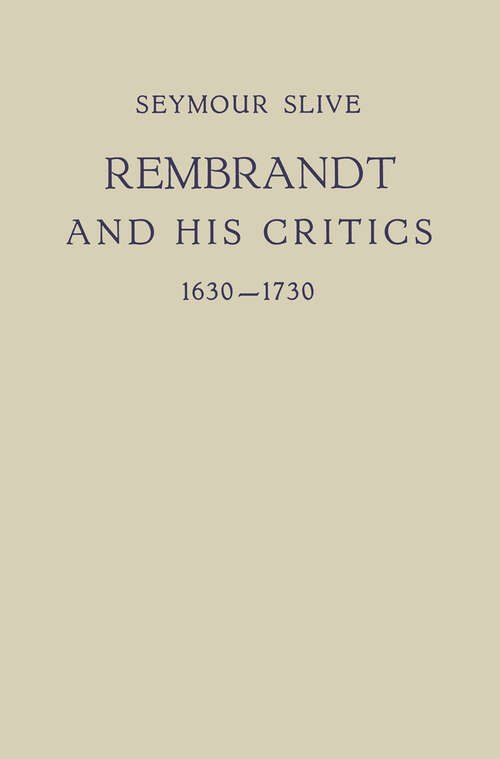 Book cover of Rembrandt and His Critics 1630–1730 (1953) (Utrechtse bijdragen tot de kunstgeschiedenis #2)
