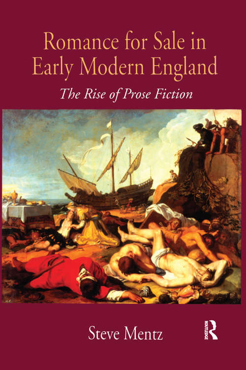 Book cover of Romance for Sale in Early Modern England: The Rise of Prose Fiction