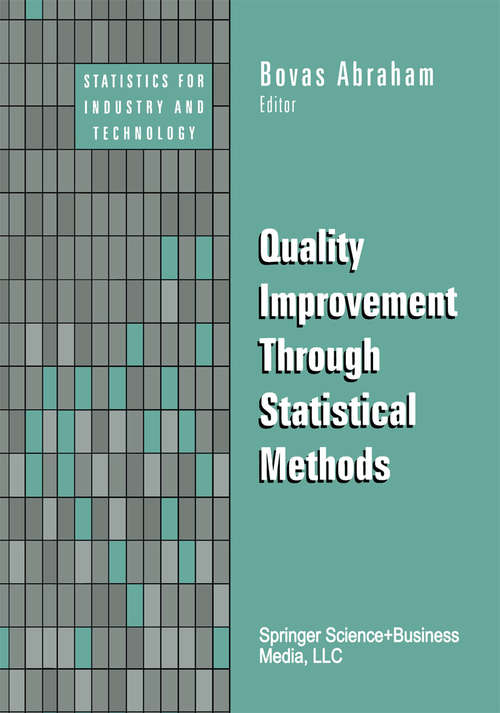 Book cover of Quality Improvement Through Statistical Methods (1998) (Statistics for Industry and Technology)