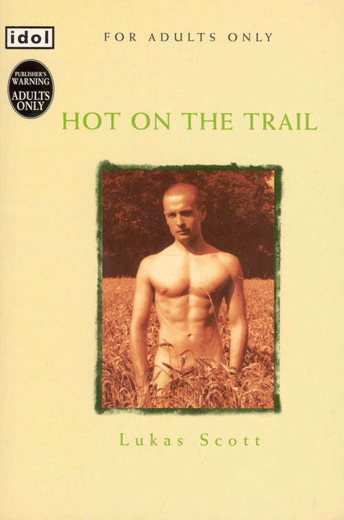 Book cover of Hot on the Trail (Idol Ser.)