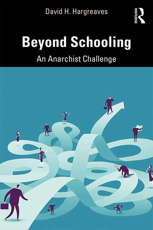 Book cover of Beyond Schooling: An Anarchist Challenge
