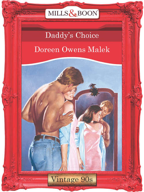 Book cover of Daddy's Choice (ePub First edition) (Mills And Boon Vintage Desire Ser.)