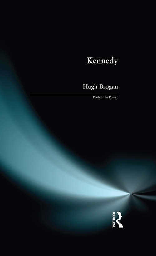 Book cover of Kennedy (Profiles In Power)