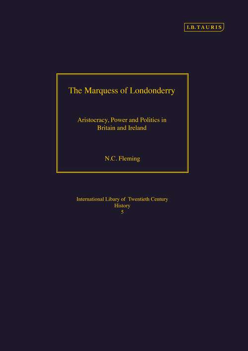 Book cover of The Marquess of Londonderry: Aristocracy, Power and Politics in Britain and Ireland