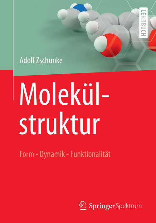 Book cover of Molekülstruktur: Form - Dynamik - Funktionalität (1. Aufl. 1993)