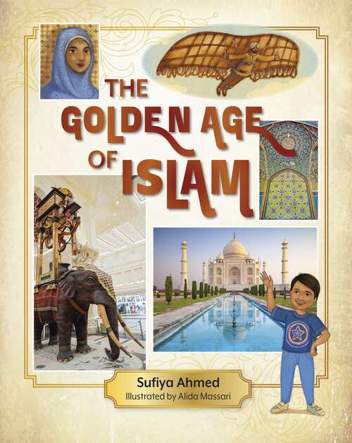 Book cover of Reading Planet KS2: The Golden Age of Islam - Stars/Lime (Rising Stars Reading Planet)