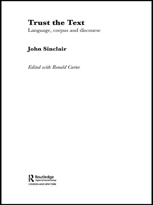 Book cover of Trust the Text: Language, Corpus and Discourse