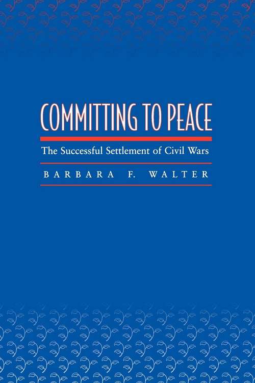 Book cover of Committing to Peace: The Successful Settlement of Civil Wars (PDF)