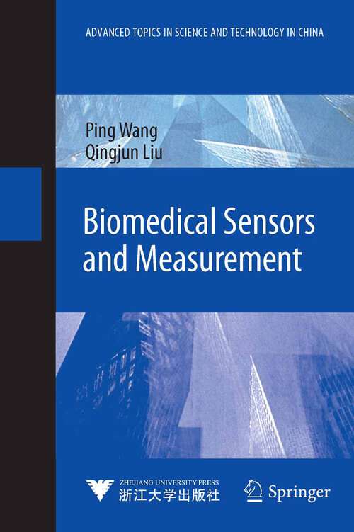 Book cover of Biomedical Sensors and Measurement (2011) (Advanced Topics in Science and Technology in China)