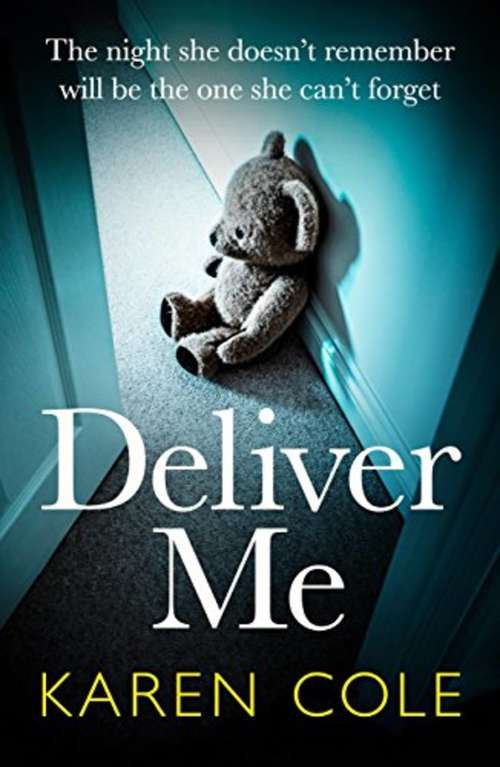 Book cover of Deliver Me: An absolutely gripping thriller with a shocking twist that you'll never see coming!