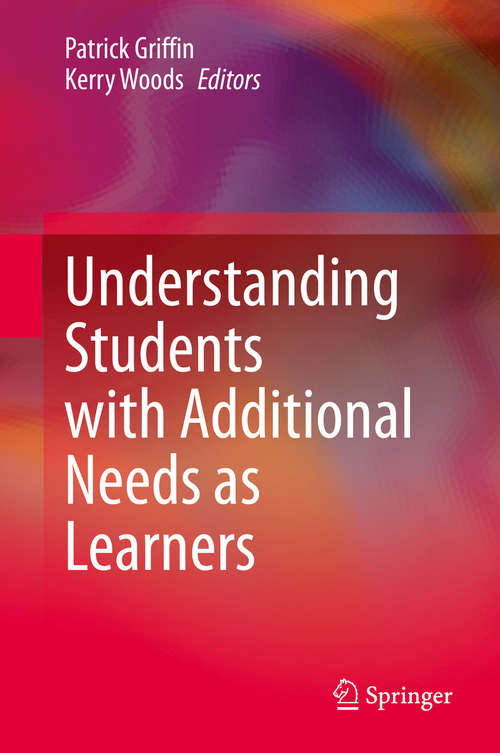 Book cover of Understanding Students with Additional Needs as Learners (1st ed. 2020)