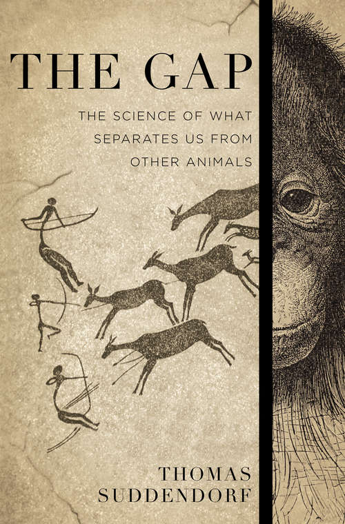 Book cover of The Gap: The Science of What Separates Us from Other Animals
