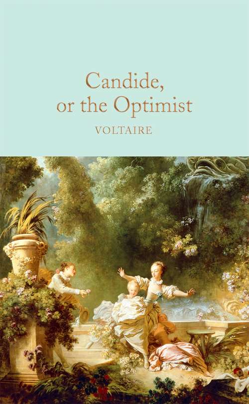 Book cover of Candide, or The Optimist: Candide, Or The Optimist (Macmillan Collector's Library)