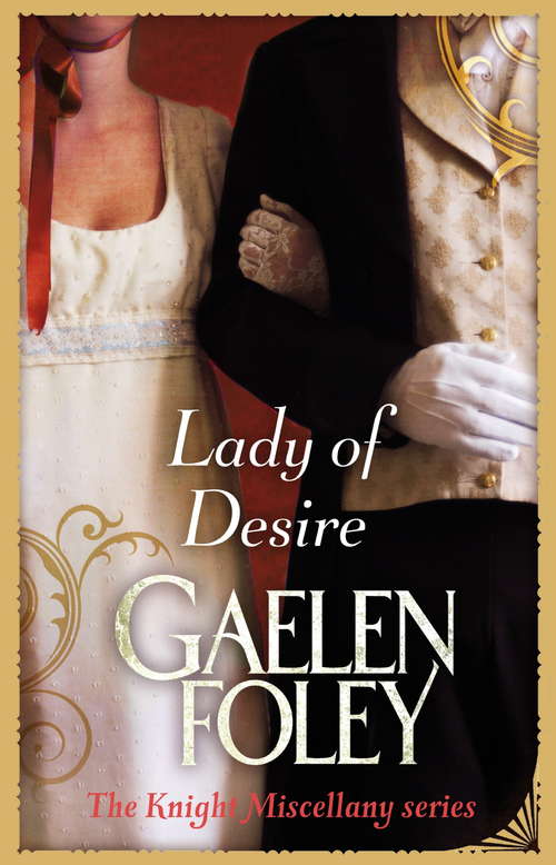 Book cover of Lady Of Desire: Number 4 in series (Knight Miscellany #4)