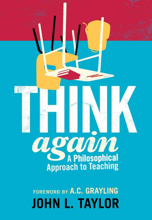 Book cover of Think Again: A Philosophical Approach to Teaching