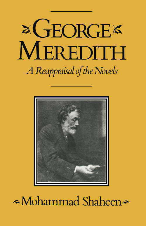 Book cover of George Meredith: A Reappraisal of the Novels (1st ed. 1981)