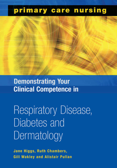 Book cover of Demonstrating Your Clinical Competence in Respiratory Disease, Diabetes and Dermatology