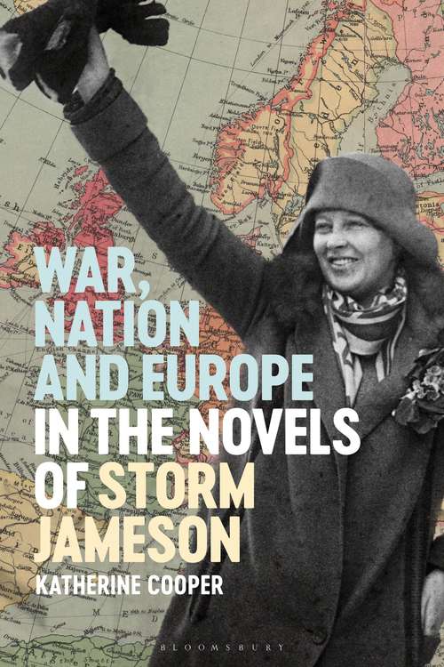 Book cover of War, Nation and Europe in the Novels of Storm Jameson