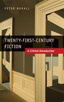 Book cover of Twenty-first-century Fiction (PDF): A Critical Introduction