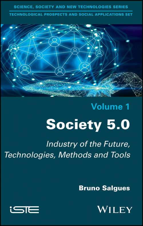 Book cover of Society 5.0: Industry of the Future, Technologies, Methods and Tools