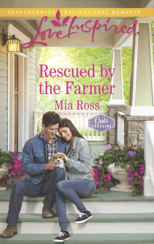 Book cover of Rescued By The Farmer: The Rancher's Family Wish Rescued By The Farmer A Match Made In Alaska (ePub edition) (Oaks Crossing #2)
