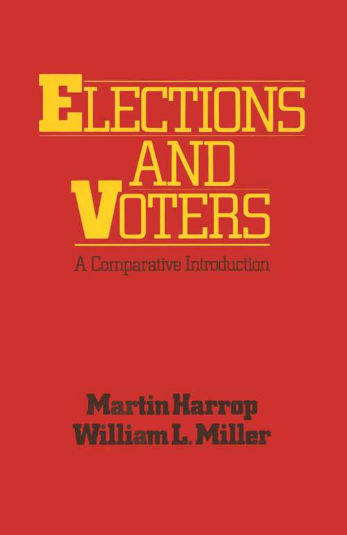 Book cover of Elections and Voters: A comparative introduction (1st ed. 1987)