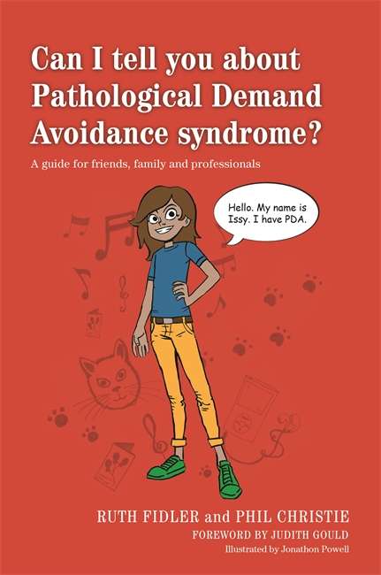 Book cover of Can I tell you about Pathological Demand Avoidance syndrome?: A guide for friends, family and professionals