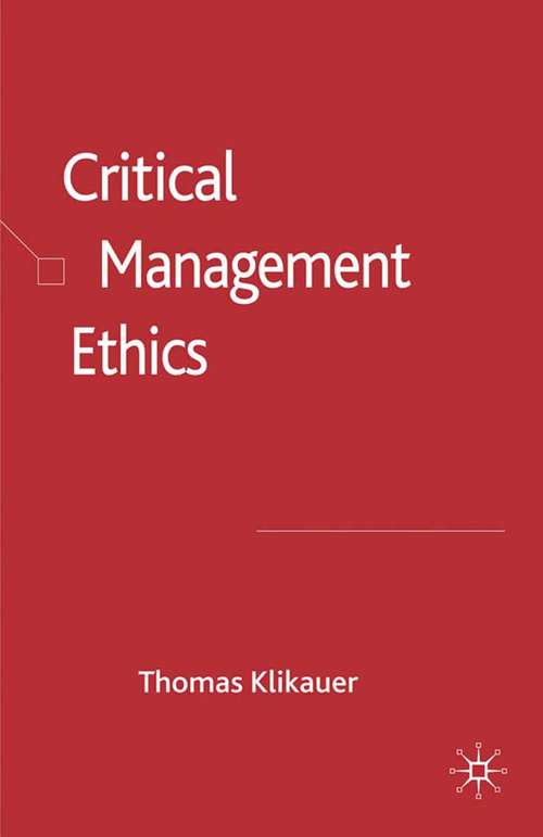 Book cover of Critical Management Ethics (2010)