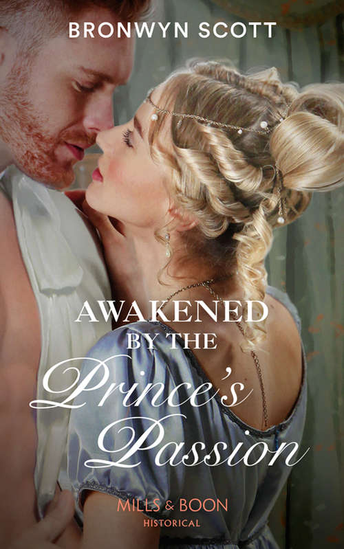 Book cover of Awakened By The Prince’s Passion: The Captain Claims His Lady Awakened By The Prince's Passion Her Convenient Husband's Return (ePub edition) (Russian Royals of Kuban #3)