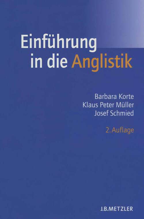 Book cover of Einführung in die Anglistik: Methoden, Theorien und Bereiche (2. Aufl. 2004)