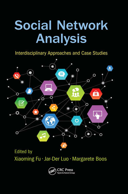 Book cover of Social Network Analysis: Interdisciplinary Approaches and Case Studies