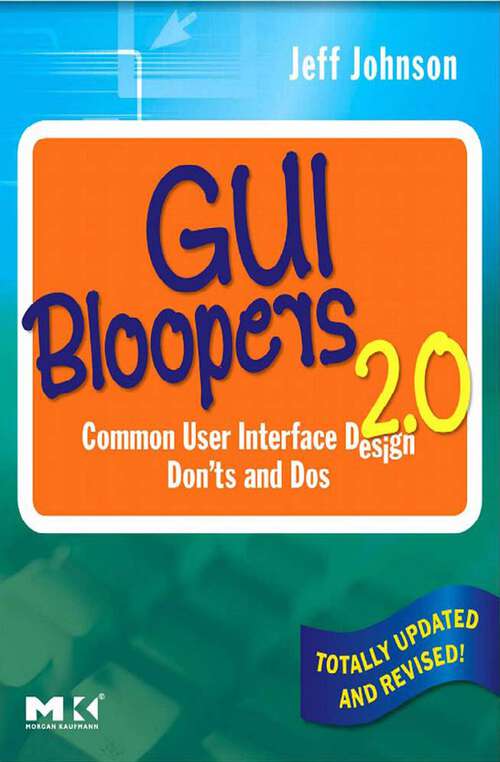 Book cover of GUI Bloopers 2.0: Common User Interface Design Don'ts and Dos (2) (Interactive Technologies)