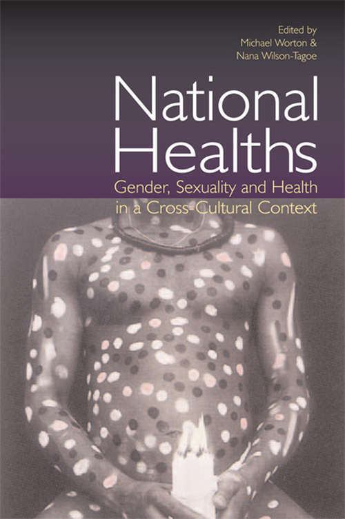 Book cover of National Healths: Gender, Sexuality and Health in a Cross-Cultural Context